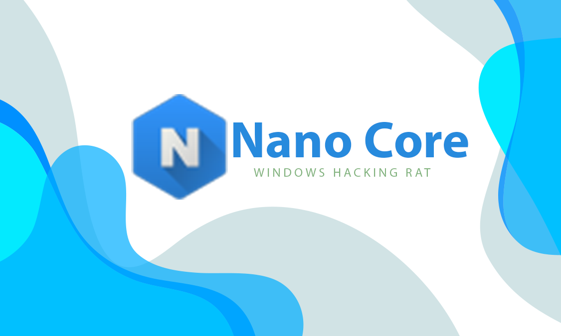 NanoCore Rat | Most Dangrous Remote Administration Tool